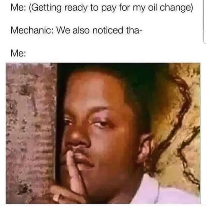 getting-ready-pay-my-oil-change-mechanic-also-noticed-tha.webp
